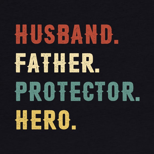 Husband Father Protector Hero Dad Gift Fathers Day by Soema